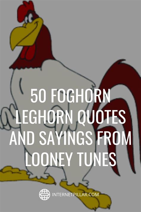 foghorn leghorn rule 34|40 Best Foghorn Leghorn Quotes From Looney Tunes .